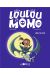 Loulou et Momo tome 1 - même pas peur !