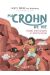 Ma Crohn de vie - Histoire d'une rescapée à l'intestin malade