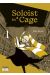 Soloist in a cage tome 1