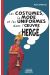 La mode, les costumes et les uniformes dans l'oeuvre d'Hergé
