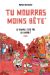 Tu mourras moins bête tome 1 (éd. spéciale 15 ans)