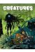Créatures tome 1