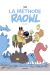 La méthode Raowl tome 1