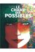Le champ des possibles