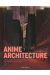 Anime architecture
