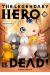 The legendary hero is dead tome 10