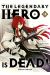 The legendary hero is dead tome 12
