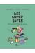 Les super super tome 6