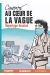 Au coeur de la vague - Reportage dessiné