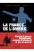 Les années Rouge & Noir - intégrale - La France de l'ombre