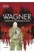 Wagner - L'histoire secrète des mercenaires de Poutine