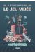 Il était une fois le jeu vidéo