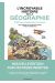 L'incroyable histoire de la géographie (2ème édition)