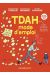 TDAH - Mode d'emploi