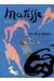 Matisse - Le rêve absolu