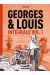 Georges et Louis - intégrale tome 1