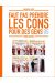 Faut pas prendre les cons pour des gens tome 5