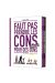 Faut pas prendre les cons pour des gens - coffret tomes 3 et 4
