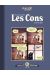 Faut pas prendre les cons pour des gens tome 1