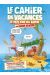 Cahier de vacances Fluide Glacial
