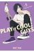 Play it cool, guys tome 5