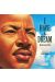 Martin Luther King ; I have a dream