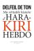 ma véritable histoire d'Hara-Kiri Hebdo