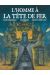 L'homme à La Tête De Fer ; Ned Kelly
