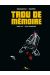 Trou de mémoire tome 1