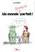 Un monde (presque) parfait !