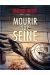 Mourir sur Seine tome 2