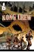 The kong crew tome 3 (en anglais)