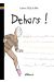 Dehors !