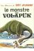 Tony Laflamme tome 1 - Le monstre du volapük (éd. 1974)