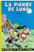 Johan et Pirlouit tome 4 - La pierre de lune (éd. 1964)