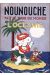 Nounouche tome 11 - Nounouche fait le tour du monde - L'Océanie (éd. 1949)