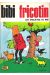 Bibi Fricotin (2e Série - SPE) (Après-Guerre) tome 71 - Les enquêtes de Bibi Fricotin (éd. 1972)