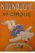 Nounouche tome 8 - au cirque (éd. 1951)