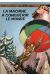 Valhardi tome 5 - La Machine à conquérir le Monde (éd. 1956)