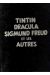 Tintin Dracula Sigmund Freud et les autres